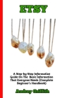 Etsy: A Concise And Easy Guide To Everything You Need To Know About Etsy Shopping As A Beginner By Audrey Griffith Cover Image