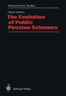 The Evolution of Public Pension Schemes (Microeconomic Studies) Cover Image