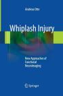 Whiplash Injury: New Approaches of Functional Neuroimaging Cover Image