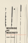 Mourning and Modernity By Isaac D. Balbus Cover Image