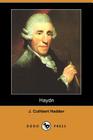 Haydn (Dodo Press) By J. Cuthbert Hadden Cover Image