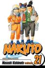 Naruto, Vol. 21 By Masashi Kishimoto Cover Image