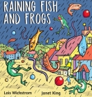 Raining Fish and Frogs By Lois Wickstrom, Janet King (Artist) Cover Image