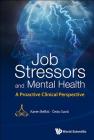 Job Stressors and Mental Health: A Proactive Clinical Perspective Cover Image