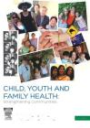 Child, Youth and Family Health: Strengthening Communities Cover Image