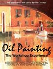 Oil Painting: The Workshop Experience Cover Image