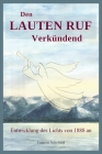 Den Lauten Ruf Verkündend By Camron Schofield Cover Image