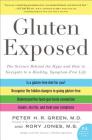 Gluten Exposed: The Science Behind the Hype and How to Navigate to a Healthy, Symptom-Free Life Cover Image