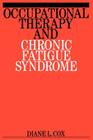 Occupational Therapy and Chronic Fatigue Syndrome By Diane L. Cox Cover Image