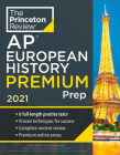 Princeton Review AP European History Premium Prep, 2021: 6 Practice Tests + Complete Content Review + Strategies & Techniques (College Test Preparation) Cover Image
