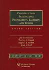 Construction Scheduling: Preparation, Liability, and Claims, Third Edition By Jon M. Wickwire Esq, Thomas J. Driscoll, Stephen B. Hurlbut Esq Cover Image