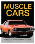 Muscle Cars: Marvels of Power and Performance Cover Image