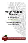 Motor Neurone Disease - Essentials: Expert And Practical Advice By Frank Clifford Rose, Stuart Neilson Cover Image