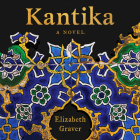 Kantika By Elizabeth Graver, Gail Shalan (Read by) Cover Image