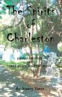 The Spirits of Charleston By Nancy Yates Cover Image