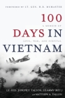 100 Days in Vietnam: A Memoir of Love, War, and Survival By Lt Col Joseph F. Tallon, Matthew A. Tallon, Lt Gen H. R. McMaster (Foreword by) Cover Image