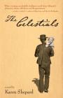 The Celestials: A Novel By Karen Shepard Cover Image