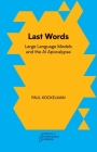 Last Words: Large Language Models and the AI Apocalypse Cover Image