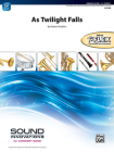 As Twilight Falls: Conductor Score (Sound Innovations for Concert Band) Cover Image
