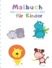 Malbuch für Kinder: Malbuch für Kinder / (Super Malbücher für Kinder) By Sophia Buchmann Cover Image