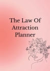 The Law Of Attraction Planner Cover Image
