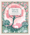 Fairytale Worlds: Coloring Book By Maria Trolle (Illustrator) Cover Image