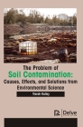 The Problem of Soil Contamination: Causes, Effects, and Solutions from Environmental Science Cover Image