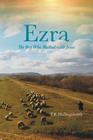 Ezra: The Boy Who Walked with Jesus Cover Image