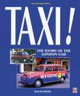 Taxi!: The Story of the 'London' Taxicab Cover Image