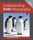 Understanding RAW Photography (Expanded Guides - Techniques) Cover Image