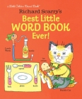 Richard Scarry's Best Little Word Book Ever! By Richard Scarry Cover Image