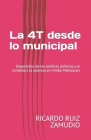 La 4T desde lo municipal: Diagnóstico de las políticas públicas y el combate a la pobreza en Irimbo Michoacán By Ricardo Ruiz Zamudio Cover Image
