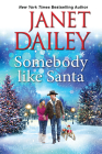 Somebody Like Santa By Janet Dailey Cover Image