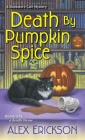 Death by Pumpkin Spice (A Bookstore Cafe Mystery #3) By Alex Erickson Cover Image