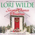 Second Chance Christmas Lib/E: A Twilight, Texas Novel By Lori Wilde, Lisa Zimmerman (Read by) Cover Image
