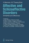 Affective and Schizoaffective Disorders: Similarities and Differences By J. Angst (Contribution by), Andreas Marneros (Editor), Ming T. Tsuang (Editor) Cover Image