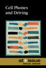 Cell Phones and Driving (At Issue) By Roman Espejo (Editor) Cover Image