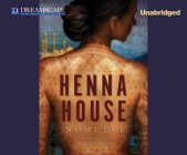 Henna House By Nomi Eve, Hillary Huber (Narrated by) Cover Image