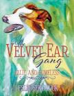 The Velvet Ear Gang: Ellie and Homeless Cover Image