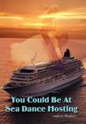 You Could Be At Sea Dance Hosting By Vanlee Hughey Cover Image
