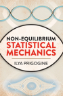 Non-Equilibrium Statistical Mechanics (Dover Books on Physics) Cover Image
