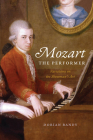 Mozart the Performer: Variations on the Showman's Art Cover Image
