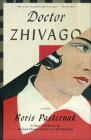 Doctor Zhivago By Boris Pasternak, Richard Pevear (Translator), Larissa Volokhonsky (Translator) Cover Image