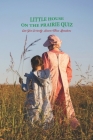 Little House on The Prairie Quiz: Can You Correctly Answer These Questions By McCall Tyrone Cover Image