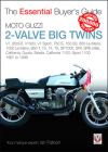 Moto Guzzi 2-Valve Big Twins: V7, 850GT, V1000, V7 Sport, 750 S, 750 S3, 850 Le Mans, 1000 Le Mans, 850 T, T3, T4, T5, (Essential Buyer's Guide) Cover Image