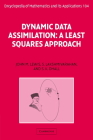 Dynamic Data Assimilation: A Least Squares Approach (Encyclopedia of Mathematics and Its Applications #104) Cover Image