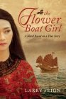 The Flower Boat Girl: A novel based on a true story Cover Image