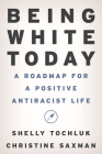 Being White Today: A Roadmap for a Positive Antiracist Life By Shelly Tochluk, Christine Saxman Cover Image