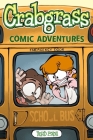 Crabgrass: Comic Adventures Cover Image