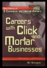 Careers with Click-And-Mortar Businesses By Bill Scheppler Cover Image